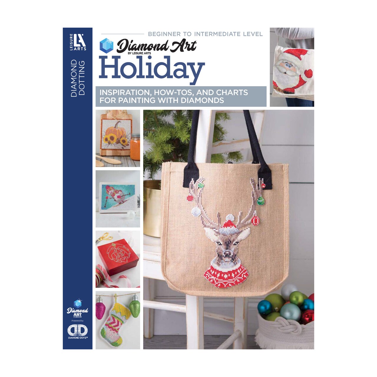Diamond Art by Leisure Arts Holiday Painting Book, 10 Seasonal Charts for Freestyle Dotz, Designs for Christmas, Easter, Fall, Winter, Use with Diamond Dotz Freestyle Gems, 32 Pages